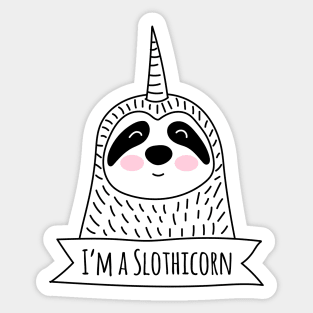 I’m a Slothicorn - Sloth Unicorn Sticker